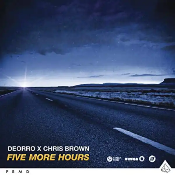 Chris Brown - Five More Hours Ft. Deorro